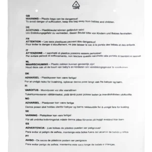 Open top clear poly bag with the text "WARNING - Plastic Bags can be dangerous! To avoid danger of suffocation, keep this bag away from babies and children." in 11 languages